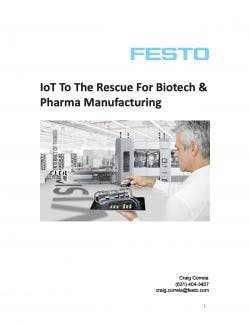 IoT-To-The-Resuce-For-Biotech-and-Pharma-Manufacturing IoT-To-The-Resuce-For-Biotech-and-Pharma-Manufacturing