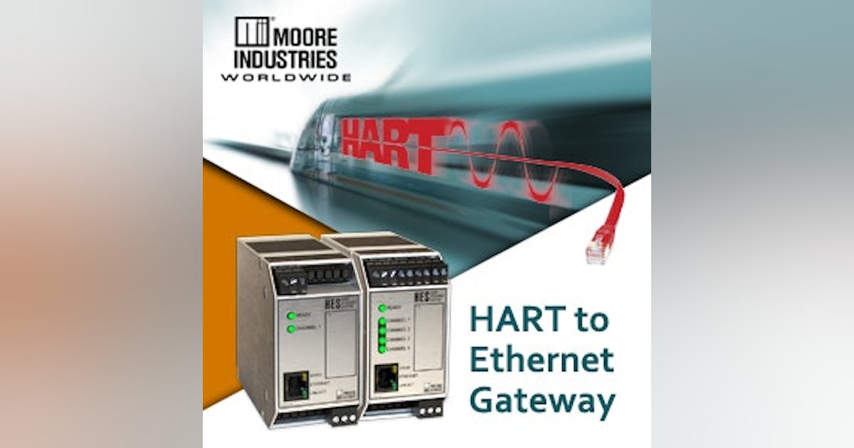 Moore Industries Accelerates HART Data to the Speed of Ethernet ...