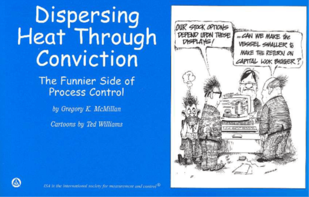 Dispersing Heat Through Conviction: The Funnier Side of Process Control