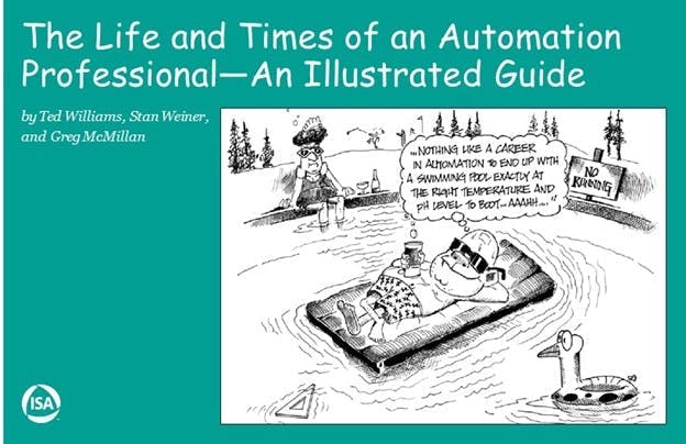 The Life and Times of an Automation Professional - An Illustrated Guide