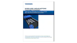 When Are Linear Motors the Right Choice? When Are Linear Motors the Right Choice?